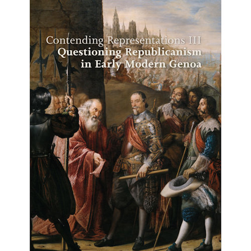 Contending Representations III: Questioning Republicanism in Early Modern Genoa